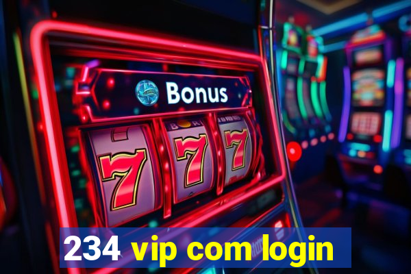 234 vip com login